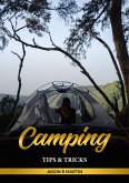 Camping Tips & Tricks (eBook, ePUB)