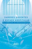 Saberes Docentes e Espaço Hospitalar na Formação de Professores/as (eBook, ePUB)