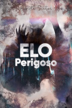 Elo perigoso (eBook, ePUB) - Santos, Roberto