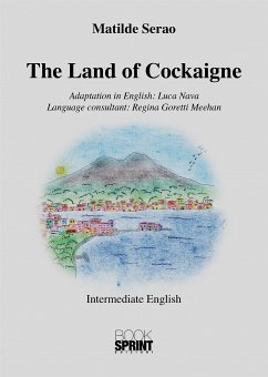 The Land of Cockaigne (Matilde Serao) (eBook, PDF) Cover The Land of Cockaigne (Matilde Serao) (eBook, PDF)