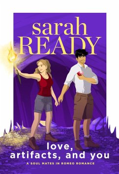 Love, Artifacts, and You (A Soul Mates in Romeo Romance, #4) (eBook, ePUB) - Ready, Sarah