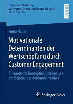 Motivationale Determinanten der Wertschöpfung durch Customer Engagement (eBook, PDF) - Nauen, Anna