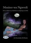 Mmino Wa Ngwedi (Kgokagano Ya Madi) (eBook, ePUB)