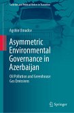 Asymmetric Environmental Governance in Azerbaijan (eBook, PDF)