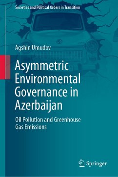 Asymmetric Environmental Governance in Azerbaijan (eBook, PDF) - Umudov, Agshin