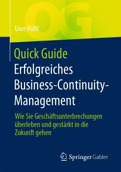 Quick Guide Erfolgreiches Business-Continuity-Management (eBook, PDF) - Rühl, Uwe