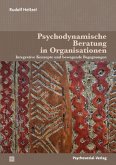 Psychodynamische Beratung in Organisationen (eBook, PDF)