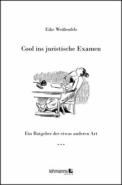 Cool ins juristische Examen (eBook, PDF) - Weißenfels, Eike