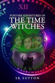 Further Adventures of the Time Witches (eBook, ePUB)