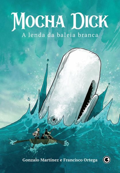 Mocha Dick - A Lenda da Baleia Branca (eBook, ePUB) Mocha Dick - A Lenda da Baleia Branca (eBook, ePUB)