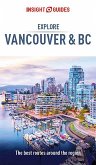 Insight Guides Explore Vancouver & BC (Travel Guide eBook) (eBook, ePUB)
