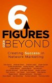 6 Figures and Beyond (eBook, ePUB)