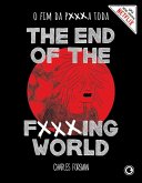 The End of the Fxxxing World - O Fim da P***a Toda (eBook, ePUB)