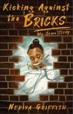 Kicking Against the Bricks (eBook, ePUB) Kicking Against the Bricks (eBook, ePUB)