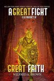 A Great Fight is a Product of Great Faith (eBook, ePUB)