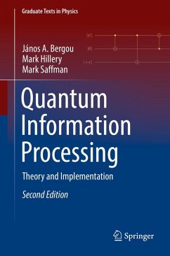 Quantum Information Processing (eBook, PDF) - Bergou, János A.; Hillery, Mark; Saffman, Mark