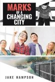 Marks of a Changing City (eBook, ePUB) Marks of a Changing City (eBook, ePUB)
