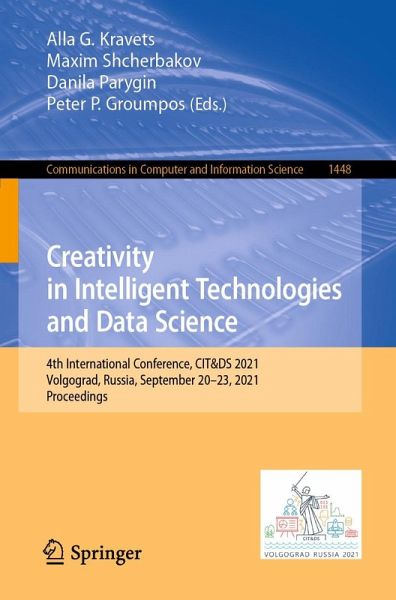 Creativity in Intelligent Technologies and Data Science (eBook, PDF) Creativity in Intelligent Technologies and Data Science (eBook, PDF)