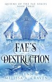 Fae's Destruction: A Fae Fantasy Romance (Queens of the Fae, #3) (eBook, ePUB)