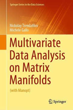 Multivariate Data Analysis on Matrix Manifolds (eBook, PDF) - Trendafilov, Nickolay; Gallo, Michele