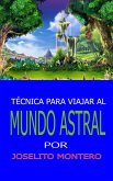 Técnica para Viajar al Mundo Astral (eBook, ePUB)