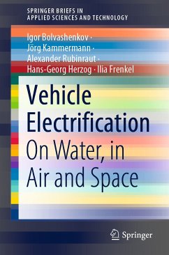 Vehicle Electrification (eBook, PDF) - Bolvashenkov, Igor; Kammermann, Jörg; Rubinraut, Alexander; Herzog, Hans-Georg; Frenkel, Ilia
