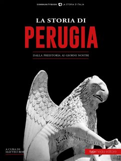 La Storia di Perugia (eBook, ePUB) - Matteo, Bebi