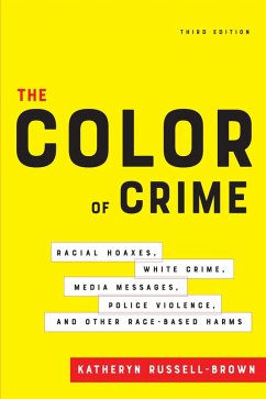 The Color of Crime, Third Edition (eBook, ePUB) - Russell-Brown, Katheryn