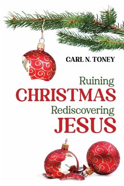 Ruining Christmas-Rediscovering Jesus (eBook, ePUB)