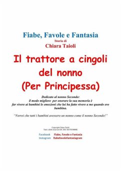 Il trattore a cingoli del nonno (per Principessa) (eBook, ePUB) - Taioli, Chiara