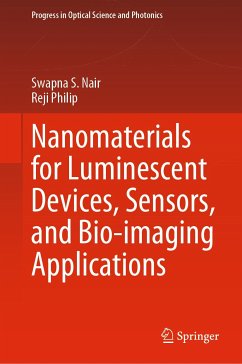 Nanomaterials for Luminescent Devices, Sensors, and Bio-imaging Applications (eBook, PDF) - Nair, Swapna S.; Philip, Reji