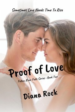 Proof of Love (Fulton River Falls, #2) (eBook, ePUB) - Rock, Diana