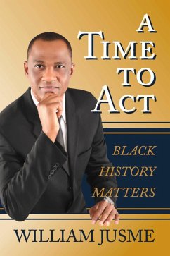 A Time To Act (eBook, ePUB) - Jusme, William