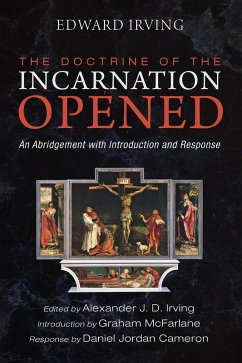 The Doctrine of the Incarnation Opened (eBook, ePUB) - Irving, Edward