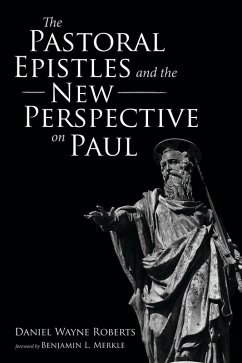 The Pastoral Epistles and the New Perspective on Paul (eBook, ePUB)