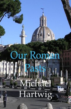 Our Roman Pasts (eBook, ePUB) - Hartwig, Michael