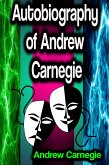 Autobiography of Andrew Carnegie (eBook, ePUB)