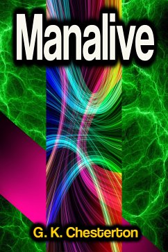 Manalive (eBook, ePUB) - Chesterton, G. K.