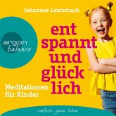 Entspannt und glücklich (MP3-Download)