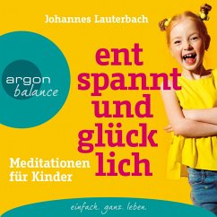 Entspannt und glücklich (MP3-Download) - Lauterbach, Johannes