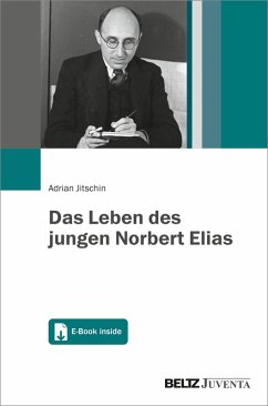 Das Leben des jungen Norbert Elias (eBook, PDF) - Jitschin, Adrian