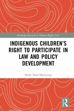 Indigenous Children's Right to Participate in Law and Policy Development (eBook, ePUB) - Doel-Mackaway, Holly