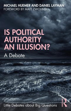 Is Political Authority an Illusion? (eBook, PDF) - Huemer, Michael; Layman, Daniel