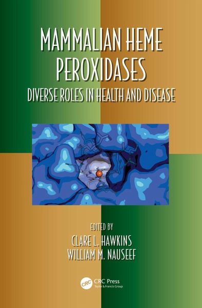 Mammalian Heme Peroxidases (eBook, PDF) Mammalian Heme Peroxidases (eBook, PDF)