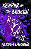 Keeper of the Broken (The Keeper Trilogy, #2) (eBook, ePUB)
