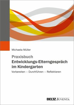 Praxisbuch Entwicklungs-Elterngespräch im Kindergarten (eBook, PDF) - Müller, Michaela