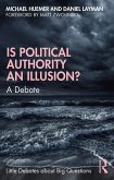 Is Political Authority an Illusion? (eBook, ePUB)