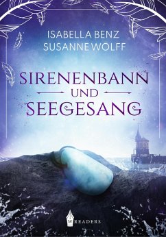 Sirenenbann und Seegesang (eBook, ePUB) - Wolff, Susanne; Benz, Isabella