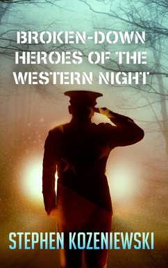 Broken-down Heroes of the Western Night (eBook, ePUB) - Kozeniewski, Stephen