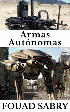 Armas Autónomas (eBook, ePUB) - Sabry, Fouad